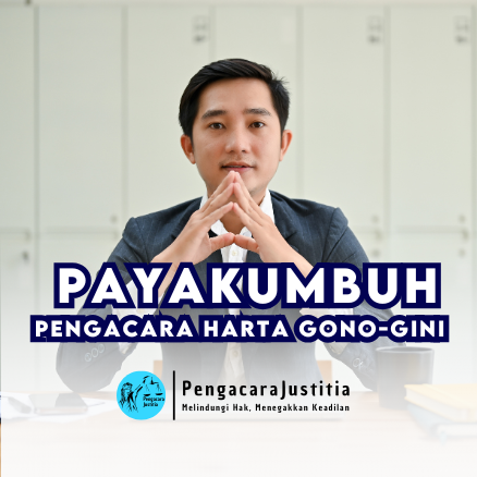 Butuh Pengacara Harta Gono-Gini di Payakumbuh? Kami Siap Bantu Kamu! – Jasa.PengacaraJustitia.com 1 Pengacara Harta Gono-Gini di Payakumbuh, Sumatera Barat