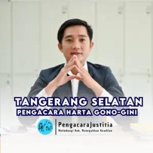 Pengacara Harta Gono-Gini di Tangerang Selatan