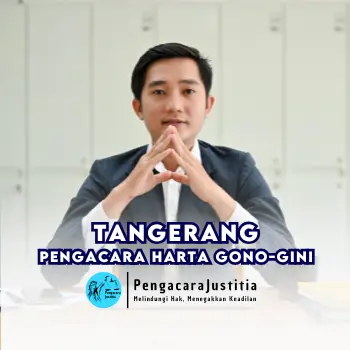 Butuh Pengacara Harta Gono-Gini di Tangerang? Kami Siap Bantu Kamu! – Jasa.PengacaraJustitia.com 1 Pengacara Harta Gono-Gini di Tangerang