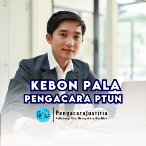 Jasa Pengacara PTUN di Kebon Pala