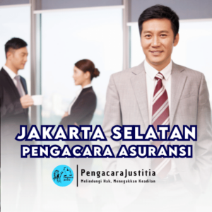 Pengacara Asuransi di Jakarta Selatan