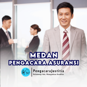 ๐๏ธ Pengacara Asuransi di Medan: Solusi Klaim Ditolak & Sengketa Asuransi 2 Pengacara Asuransi di Medan