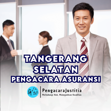 ๐๏ธ Pengacara Asuransi di Tangerang Selatan: Solusi Klaim Ditolak & Sengketa Asuransi 1 Pengacara Asuransi di Tangerang Selatan