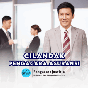 Pengacara Asuransi di Cilandak, Jakarta Selatan