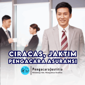 Pengacara Asuransi di Ciracas, Jakarta Timur