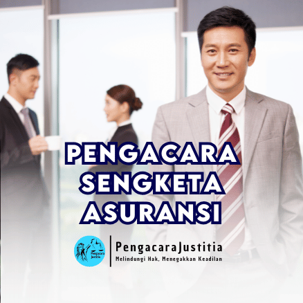 🏛️ Butuh Pengacara Sengketa Asuransi? Kami Bantu Klaimmu Sampai Tuntas! 1 Pengacara Sengketa Asuransi